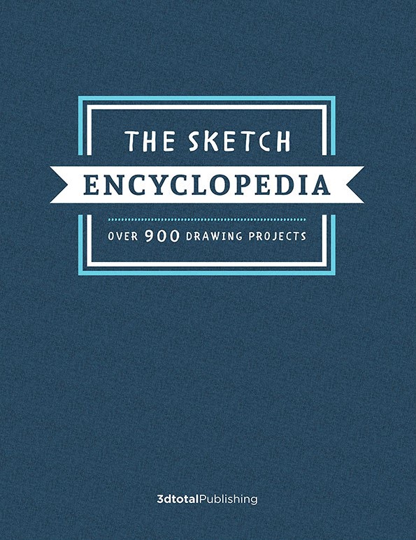 The sketch encyclopedia :  over 900 drawing projects
