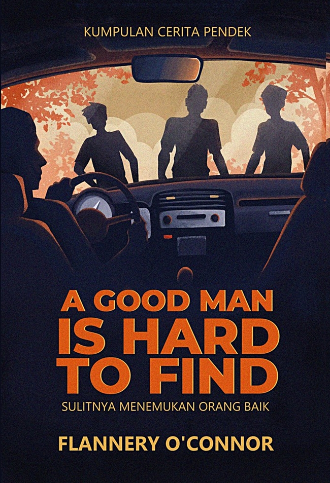 A Good man is hard to find