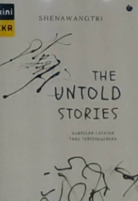 The untold stories :  kumpulan catatan yang terpinggirkan