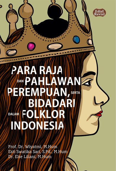 Para raja dan pahlawan perempuan, serta bidadari dalam folklor Indonesia