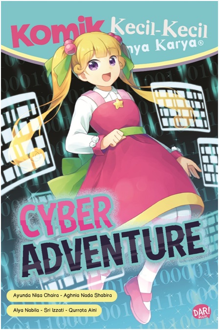 Komik kecil-kecil punya karya : cyber adventure