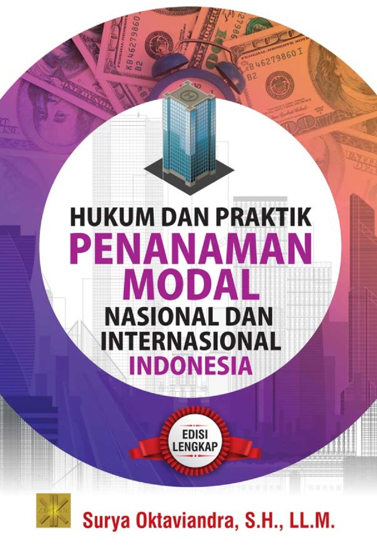 Hukum dan praktik penanam modal nasional dan internasional Indonesia