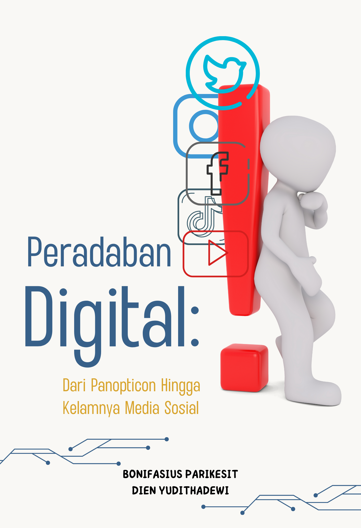 Peradaban digital dari panopticon hingga kelamnya media sosial