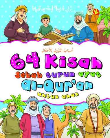 64 Kisah sebab turun ayat Al-quran - :  Untuk anak