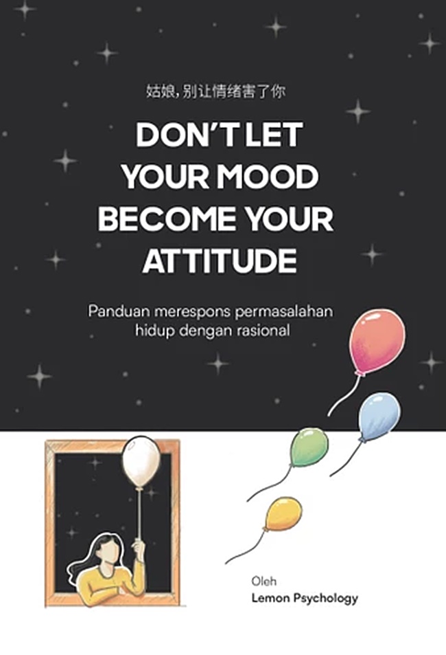 Don’t let your mood become your attitude