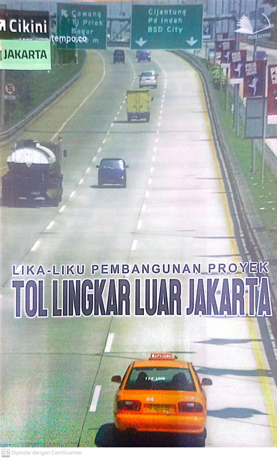 Lika-liku pembangunan proyek tol lingkar luar Jakarta