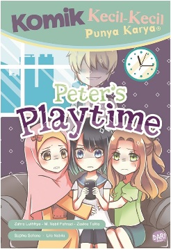 Komik Kecil-Kecil Punya Karya : Peter's playtime