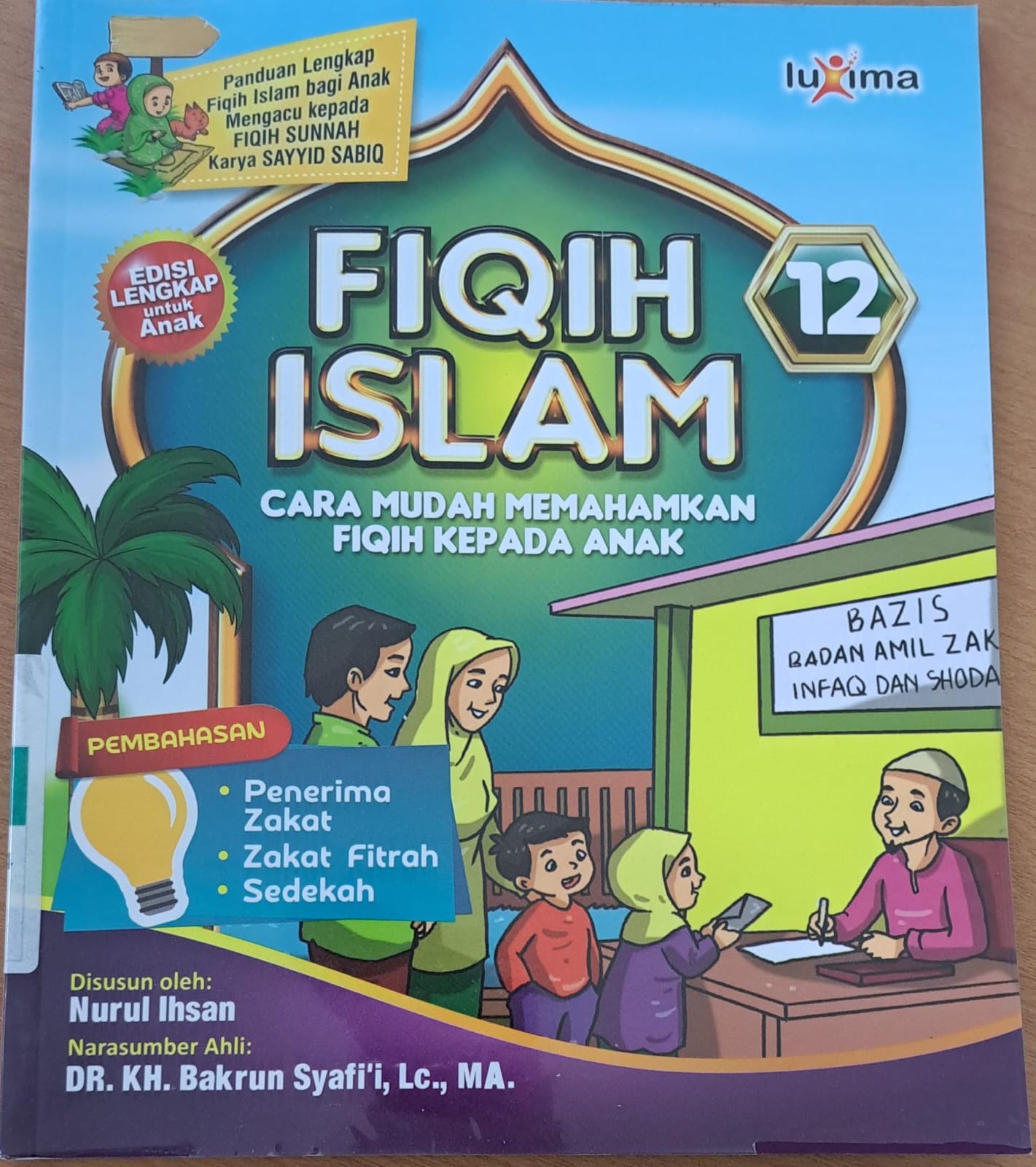 Fiqih islam jilid 12 :  Cara mudah memahamkan fiqih kepada anak