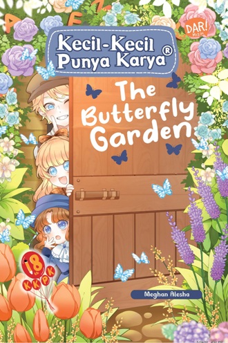 Kecil-kecil punya karya : the butterfly garden