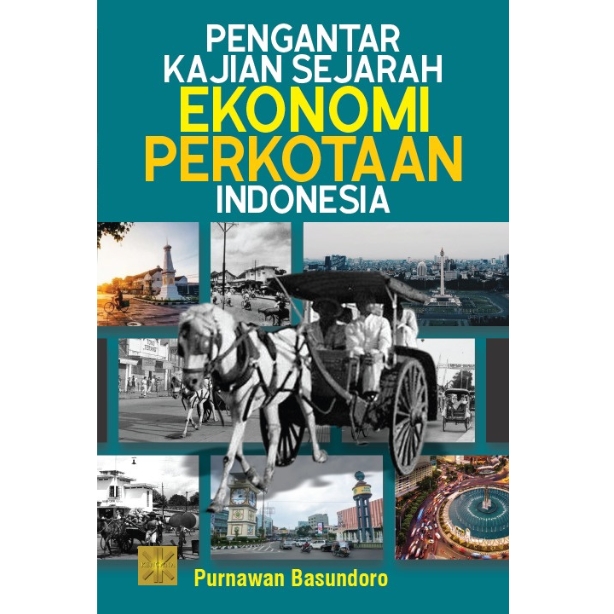 Pengantar kajian sejarah ekonomi perkotaan Indonesia