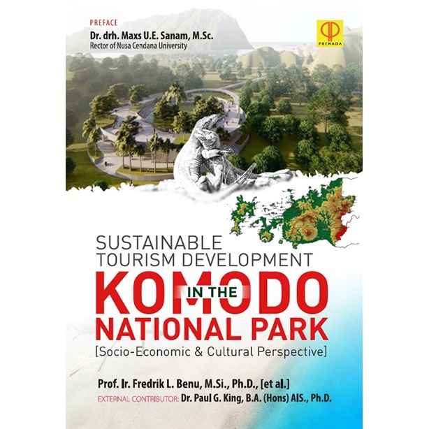 Sustainable tourism development in the komodo national park :  (socio-economic & cultural perspective)
