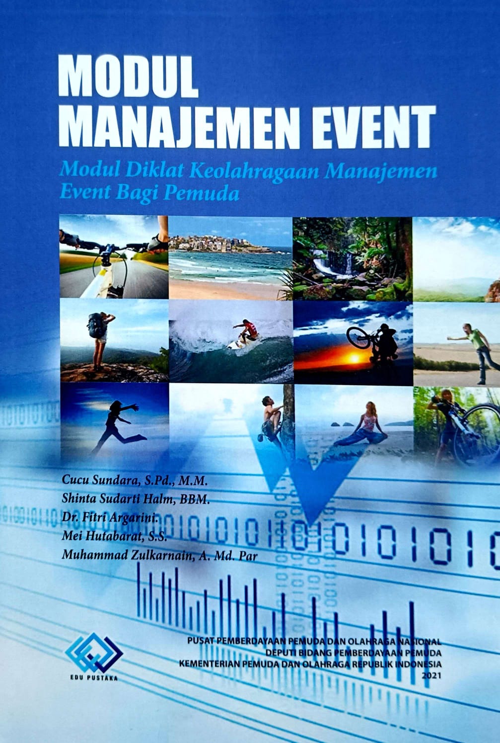 Modul manajemen event :  modul diklat keolahragaan manajemen event bagi pemula