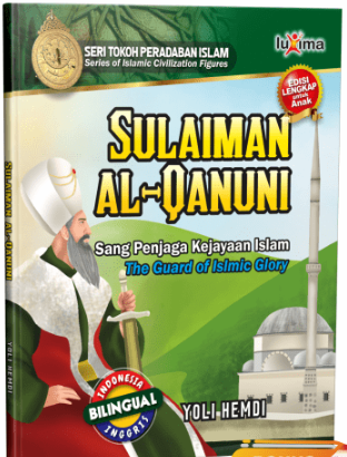 Sulaiman al-Qanuni :  sang penjaga kejayaan Islam the guard of Islamic glory