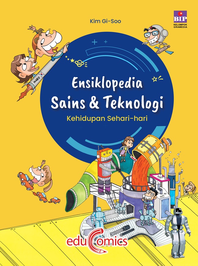 Ensiklopedia sains & teknologi :  kehidupan sehari-hari
