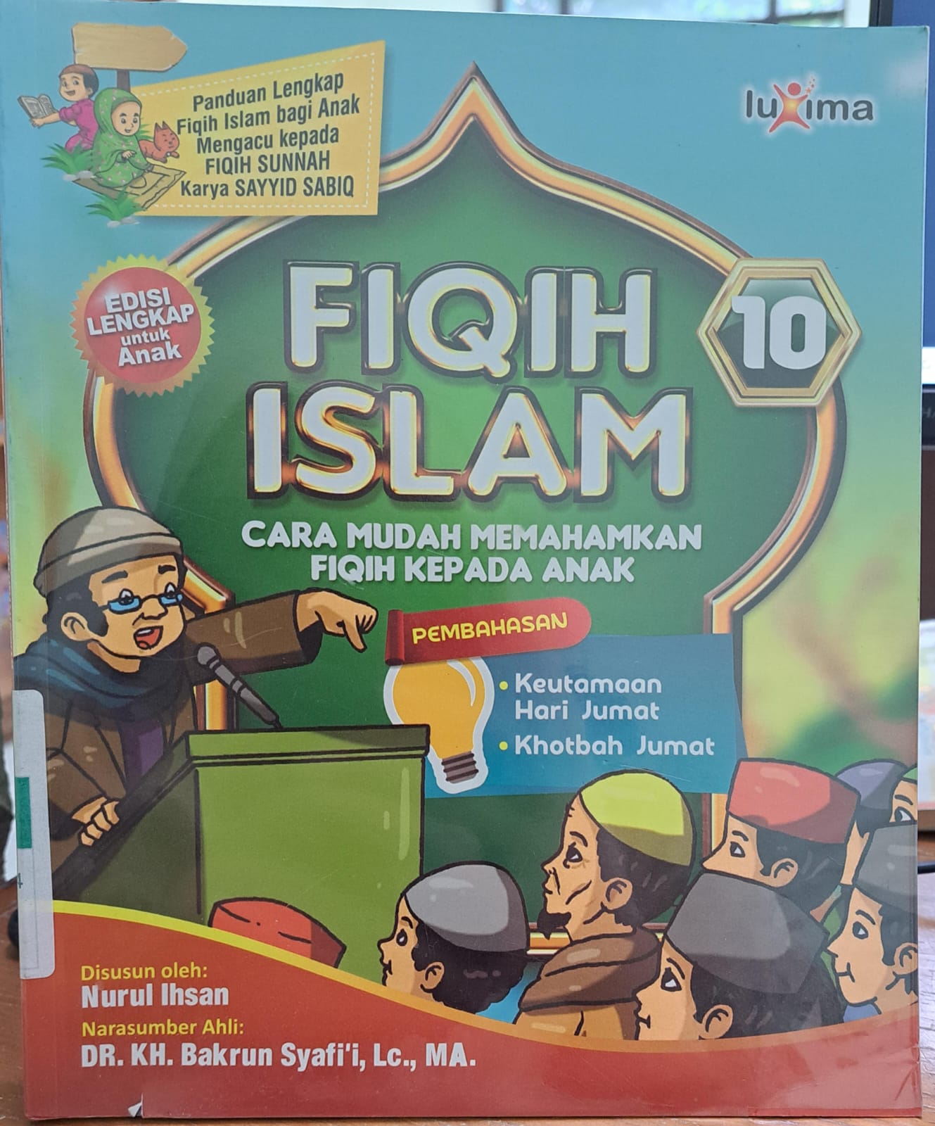 Fiqih islam jilid 10 :  Cara mudah memahamkan fiqih kepada anak