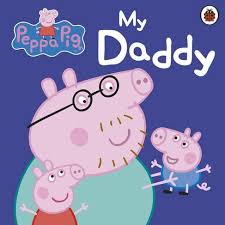 Peppa pig's : my daddy