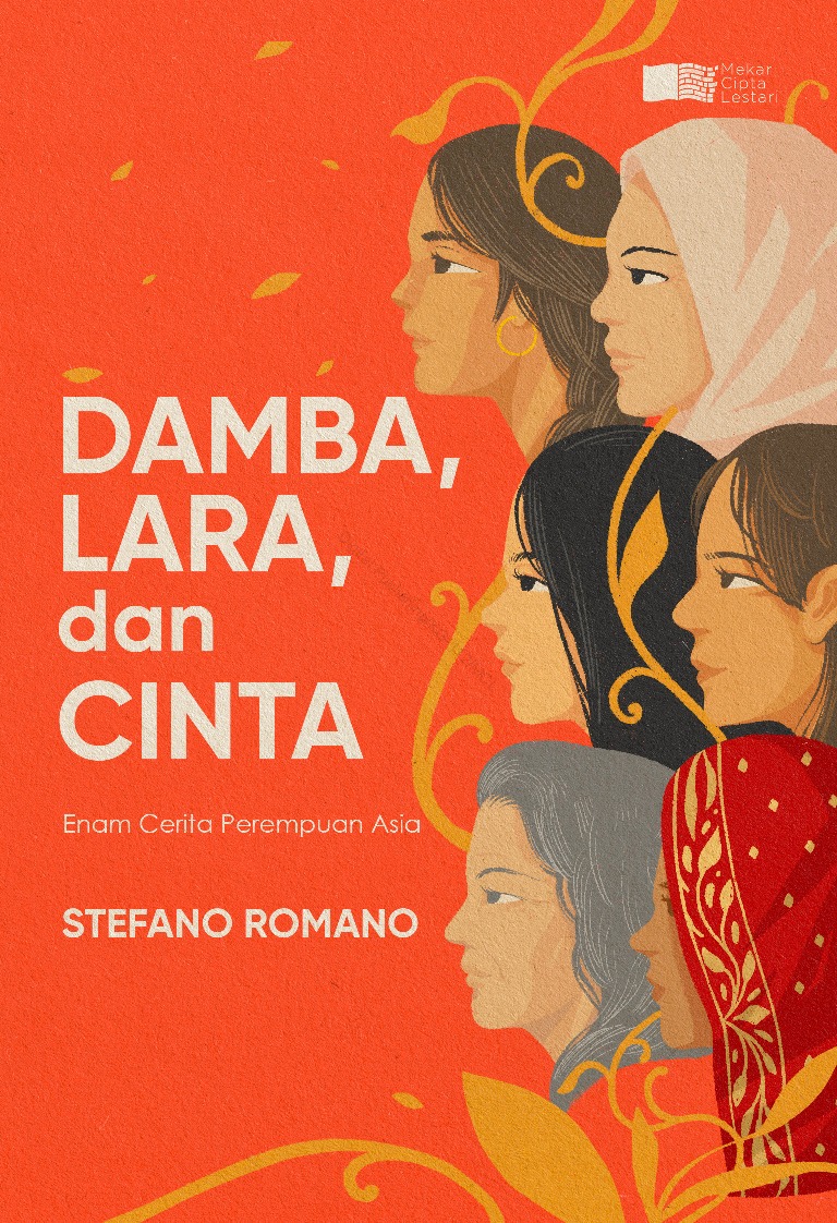 Damba, lara, dan cinta :  enam cerita perempuan Asia