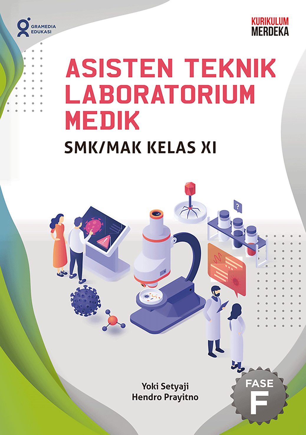Asisten teknik laboratorium medik :  SMK/MAK kelas XI