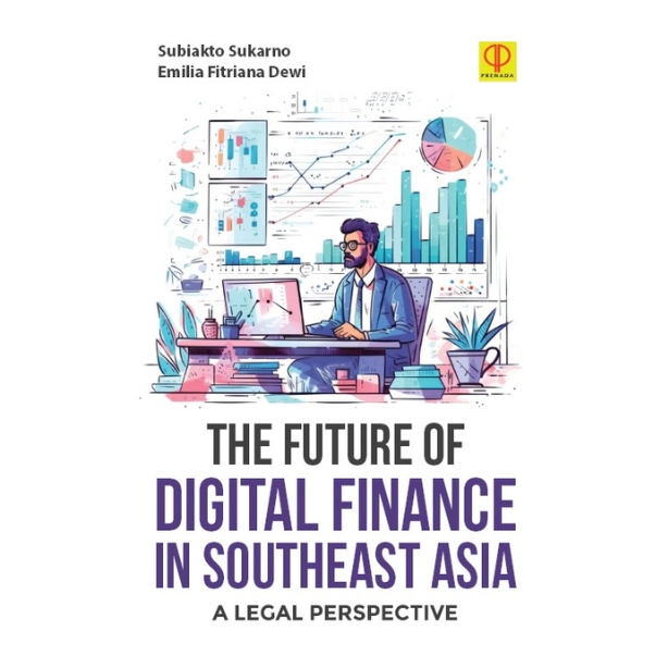 The future of digital finance in Southeast Asia :  a legal perspective
