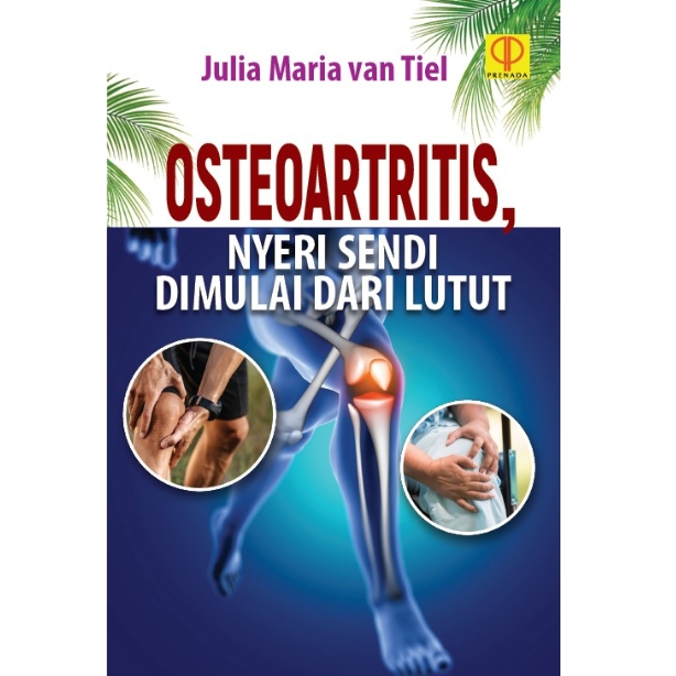 Osteoartritis, nyeri sendi dimulai dari lutut