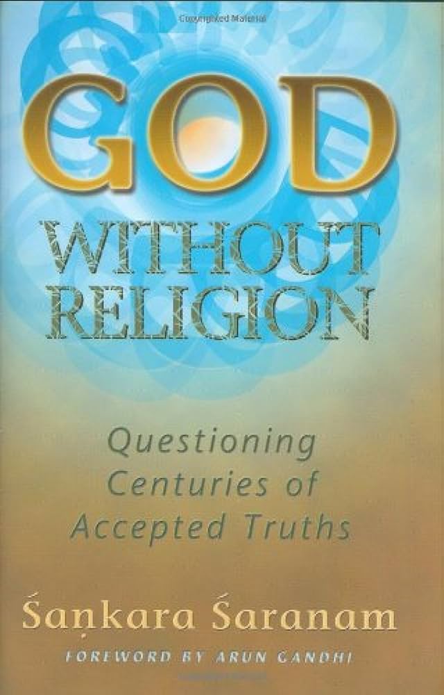 God without religion :  Mempertanyakan kebenaran yang telah diterima selama berabad-abad