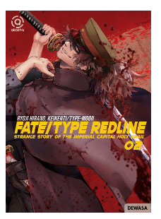 Fate/type Redline : Story of the Imperial Capital Holy Grail vol.2