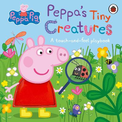 Peppa pig's :  peppa's tiny creatures