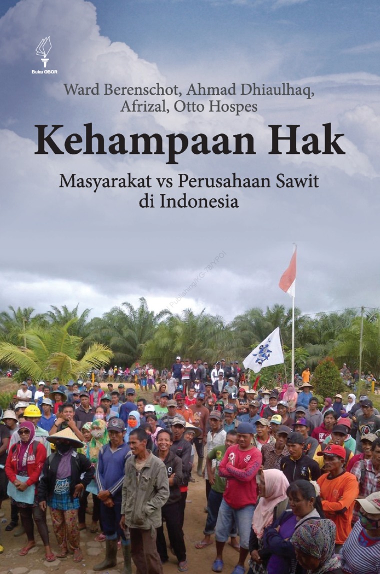 Kehampaan hak :  masyarakat vs. perusahaan sawit di Indonesia