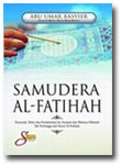 Samudera al-fatihah :  terjemahan, tafsir dan pendalaman isi, saripati dan mutiara hikmah tak terhingga dari surta al-fatihah