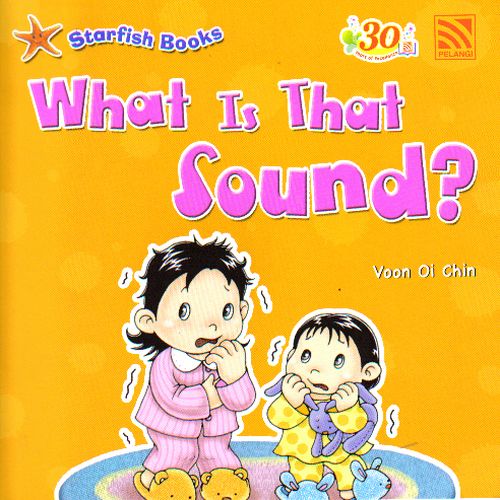 Starfish books : what is that sound?