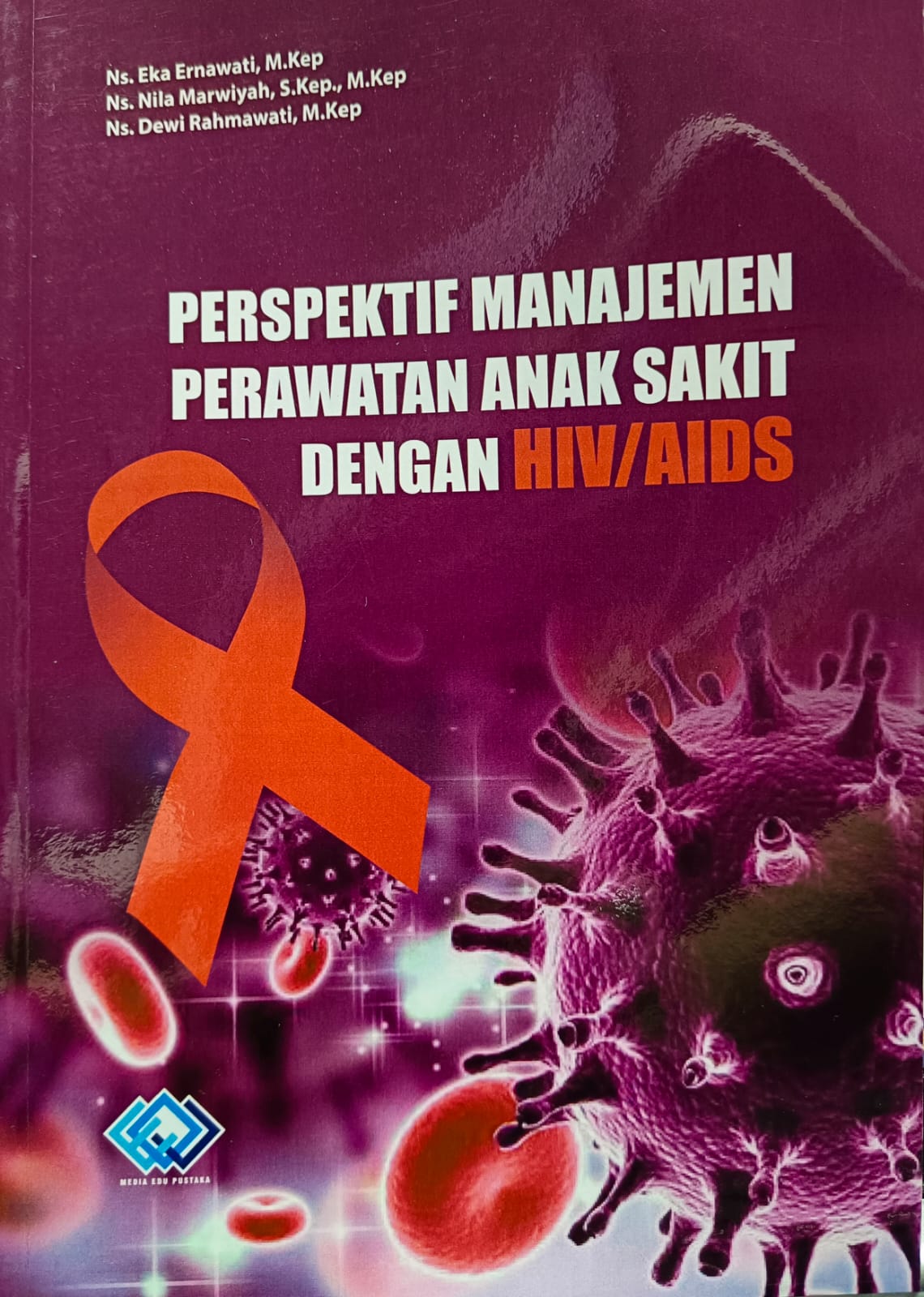 Perspektif manajemen perawatan anak sakit dengan HIV/AIDS