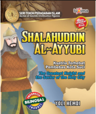 Shalahuddin al-Ayyubi :  ksatria terhebat pembebas kota suci = the greatest knight and the savior of the Holy City