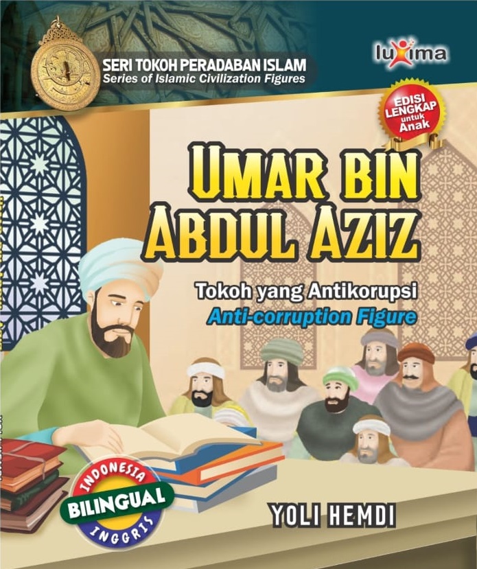 Umar bin Abdul Aziz :  tokoh yang antikorupsi = anti-corruption figure