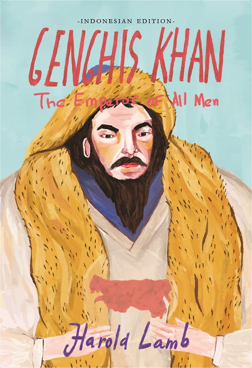 Genghis Khan :  the emperor of all men