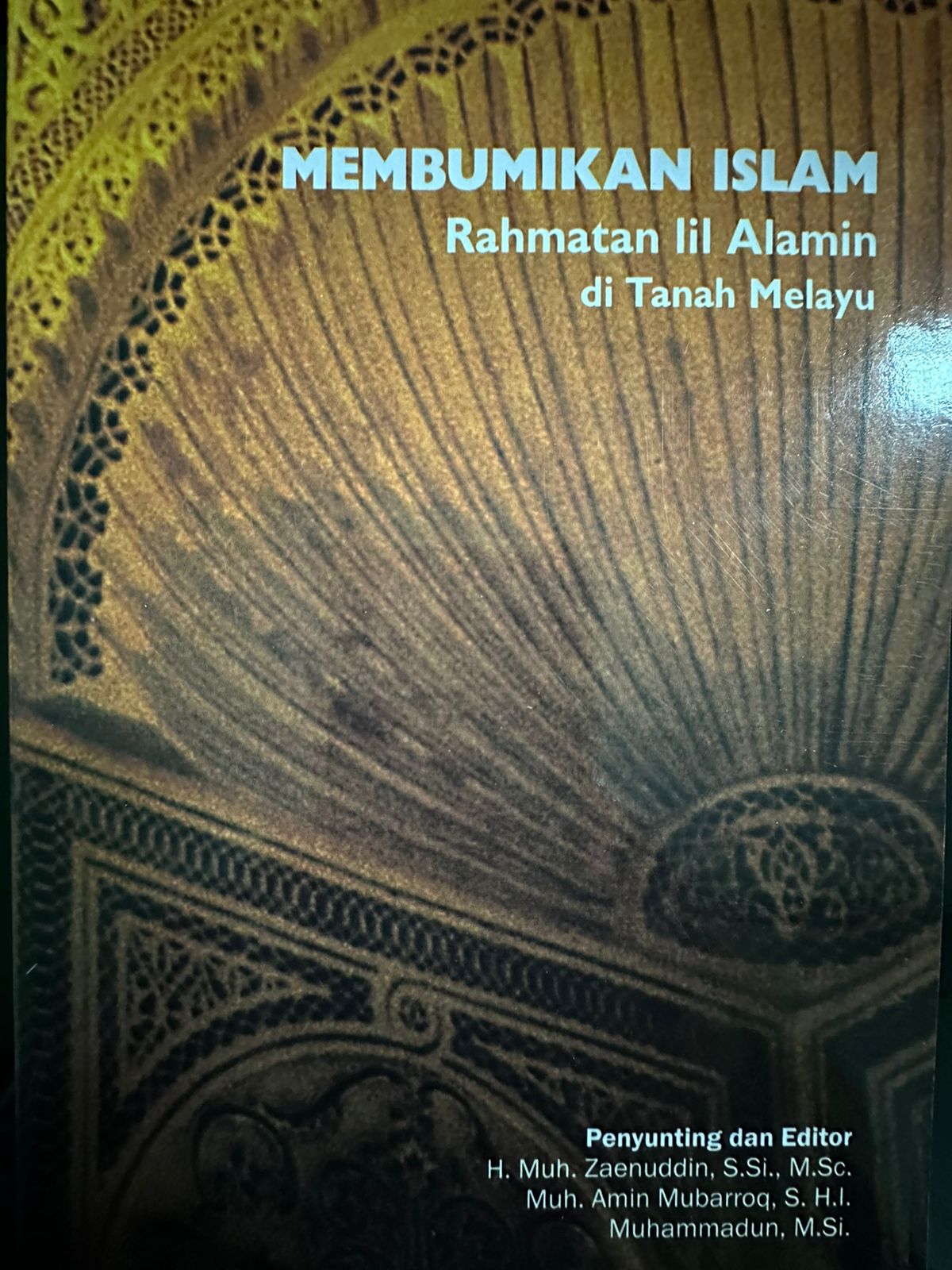 Membumikan islam rahmatan lil alamin di tanah melayu :  (kumpulan cermah tentang "kajian aswaja" rmadhan 1436H di Batam TV