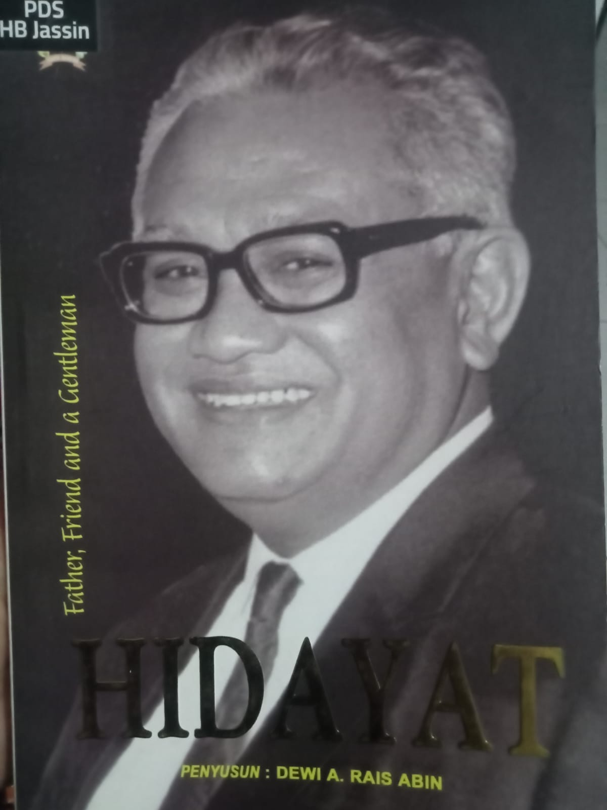 Hidayat :  father, friend and a gentleman