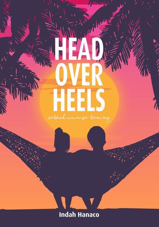 Head over heels :  sebuah romansa bening