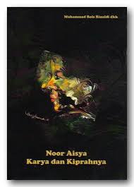 Noor Aisya :  karya dan kiprahnya