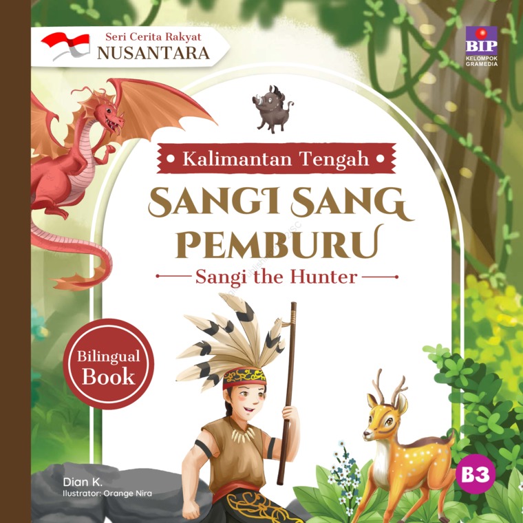 Seri cerita rakyat nusantara Kalimantan Tengah : sangi sang pemburu