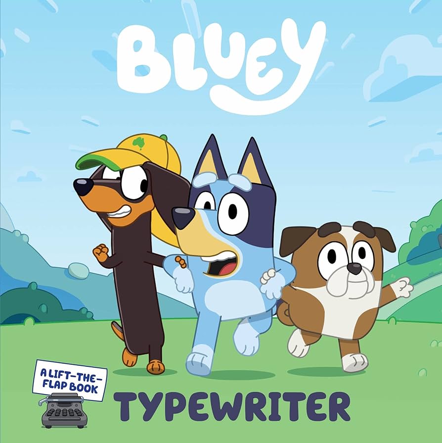 Bluey :  typewriter
