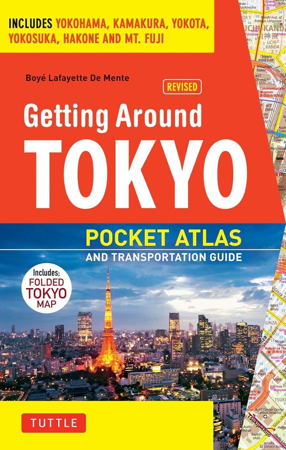 Getting around tokyo pocket atlas and transportation guide :  includes yokohama, kamakura, yokota, yokosuka, hakone and mt fuji