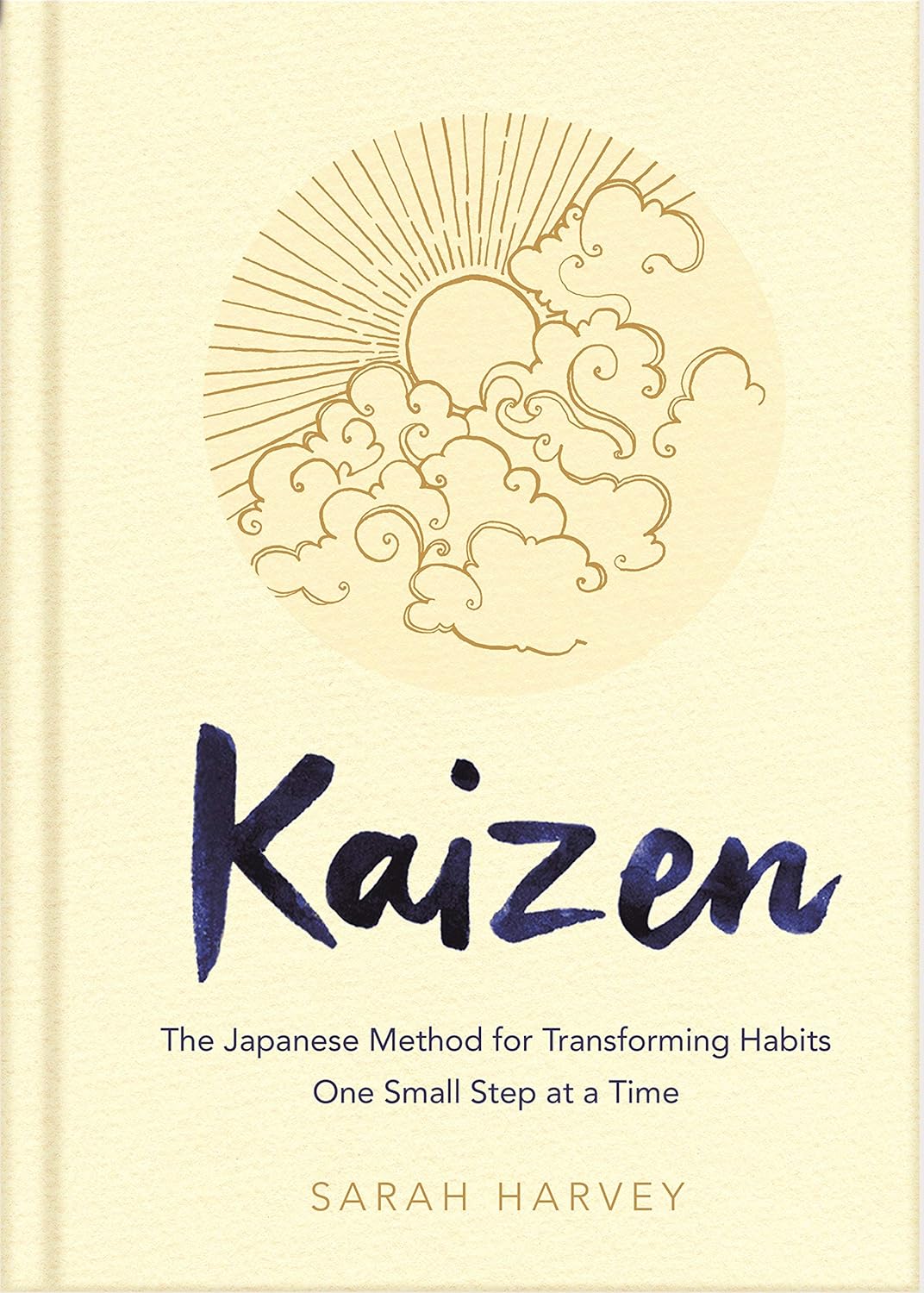 Kaizen :  the japanese method for transforming habits one small step at a time