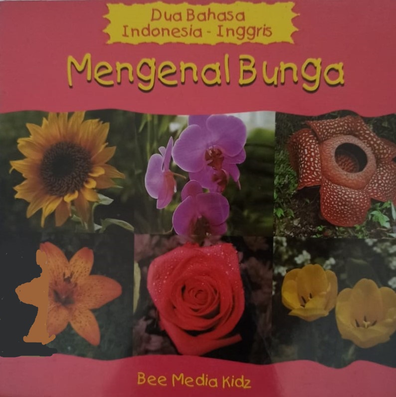 Mengenal bunga :  dua bahasa Indonesia-Inggris