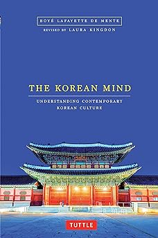 The Korean mind :  understanding contemporary Korean culture