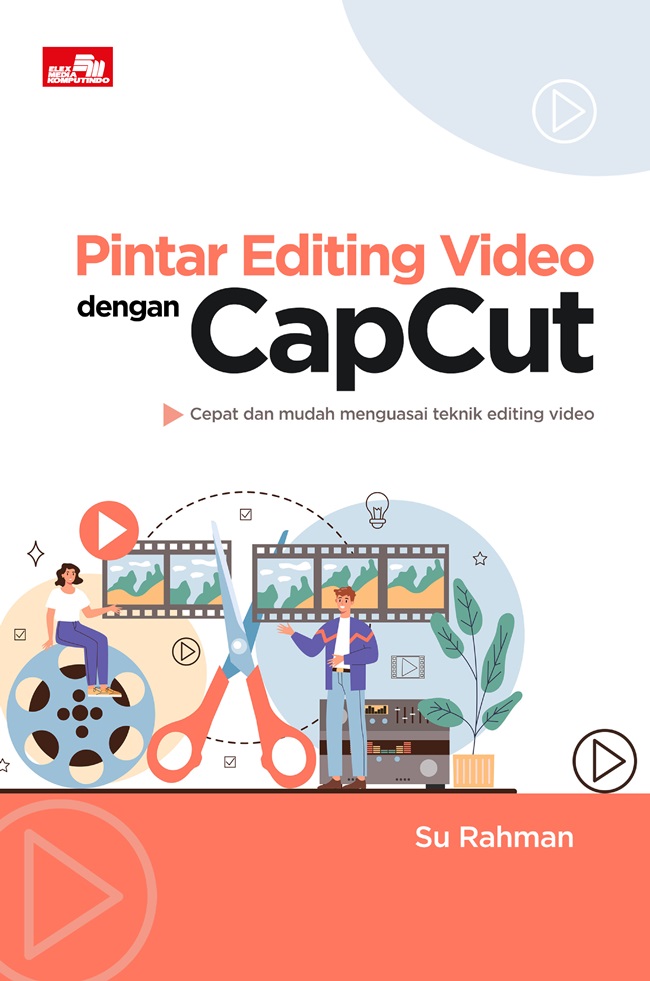 Pintar editing video dengan capcut