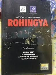 Rohingya :  Antologi puisi kemanusiaan