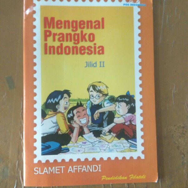 Mengenal Prangko Indonesia Jilid II