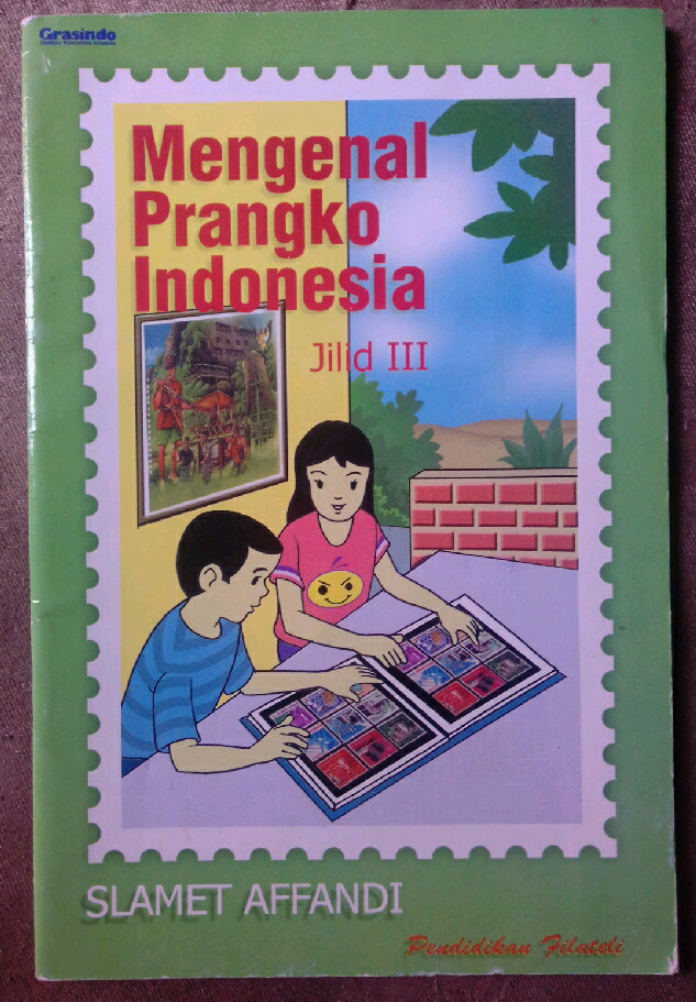 Mengenal Prangko Indonesia Jilid III