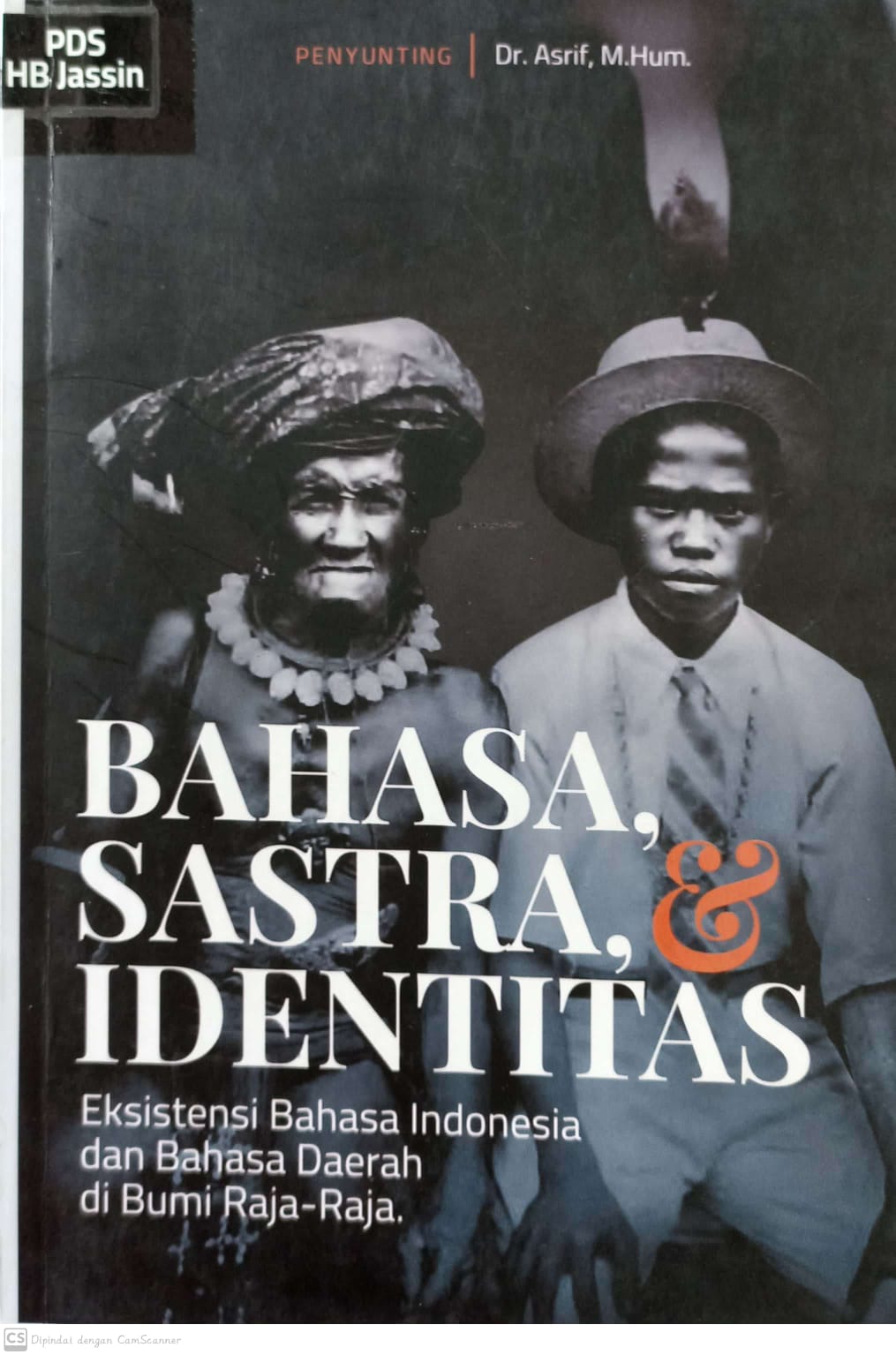 Bahasa, sastra dan identitas :  eksistensi bahasa indonesia dan bahasa daerah di bumi raja raja