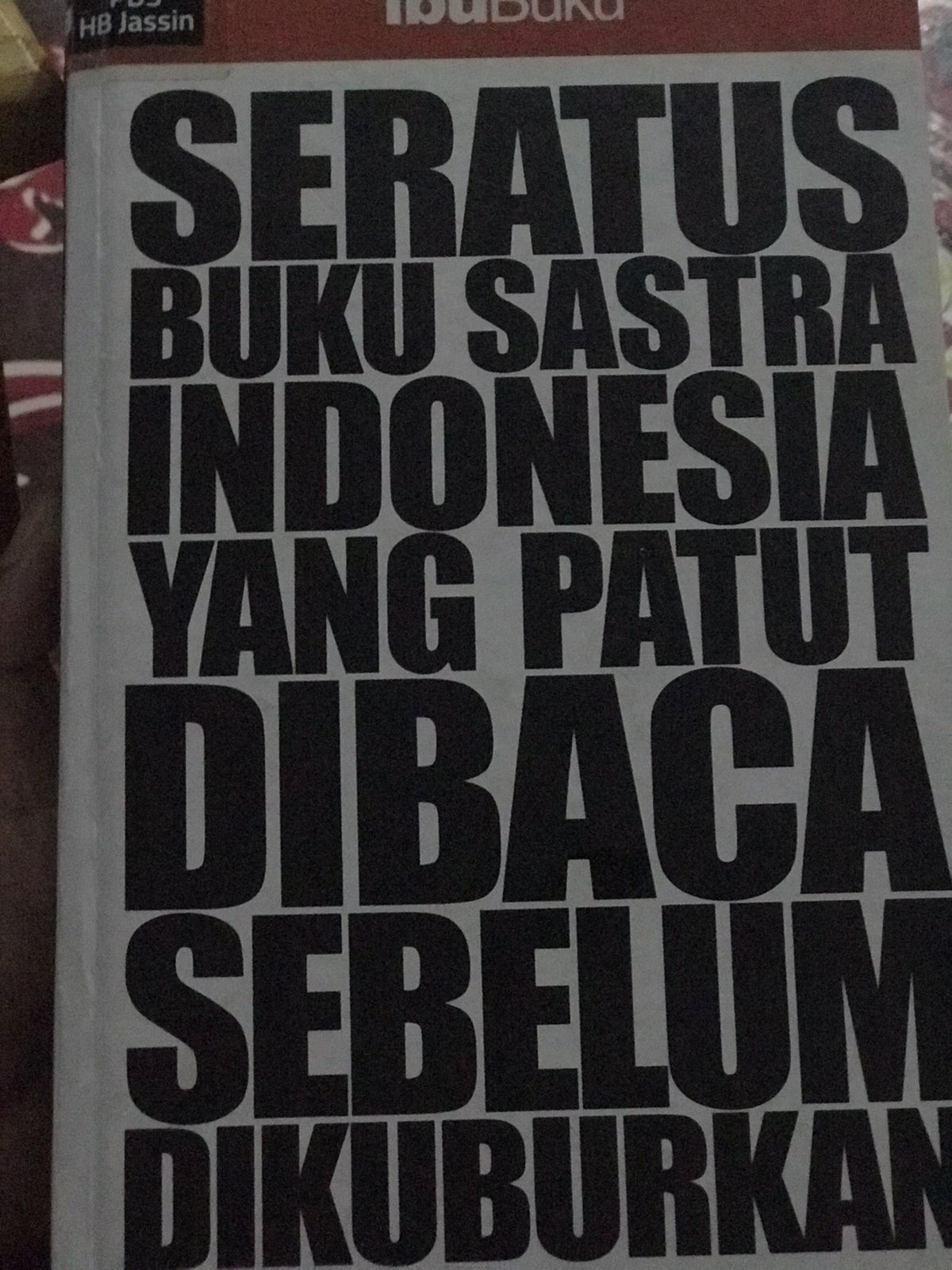 Seratus buku sastra indonesia yang patut dibaca sebelum dikuburkan